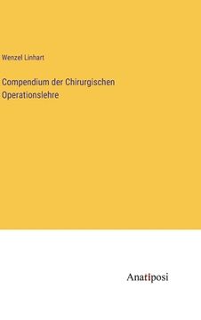 portada Compendium der Chirurgischen Operationslehre (en Alemán)