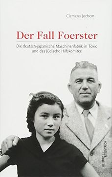 portada Der Fall Foerster: Die Deutsch-Japanische Maschinenfabrik in Tokio und das Jüdische Hilfskomitee