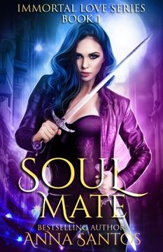 portada Soul-Mate (The Immortal Love Series) (Volume 1)