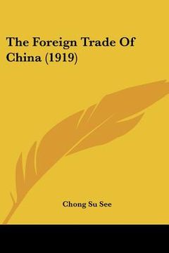 portada the foreign trade of china (1919) (in English)