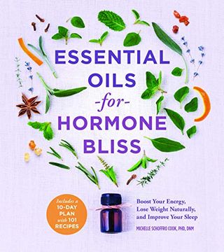 portada Essential Oils for Hormone Bliss: Reset Your Body Chemistry to Boost Your Energy, Lose Weight Naturally, and Improve Your Sleep (en Inglés)