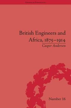 portada british engineers and africa, 1875-1914 (en Inglés)