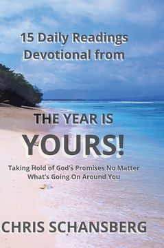 portada The Year is Yours-15 Daily Readings Devotional Book: Daily Readings, Scripture and Guidance from the Year Is Yours! (en Inglés)
