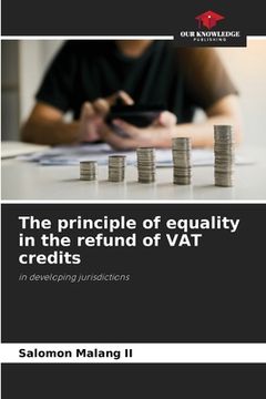portada The principle of equality in the refund of VAT credits (in English)
