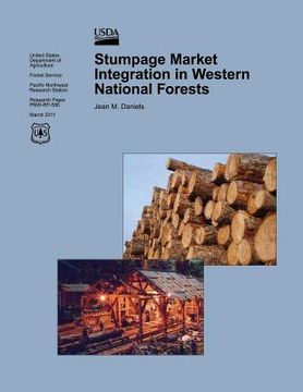 portada Stumpage Market Integration in Western National Forests (en Inglés)
