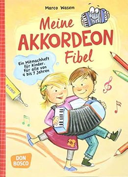 portada Meine Akkordeon-Fibel: Ein Mitmachheft für Kinder für Alle von 4 bis 7 Jahren (en Alemán)