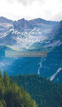 portada Mountain Prayers: A Vacation for Your Soul (en Inglés)
