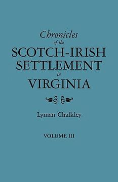 portada chronicles of the scotch-irish settlement in virginia. extracted from the original court records of augusta county, 1745-1800. volume iii