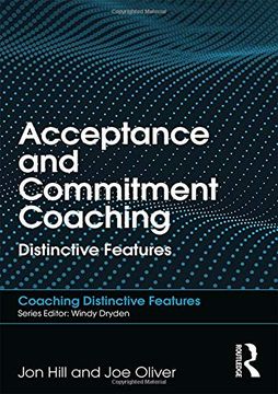 portada Acceptance and Commitment Coaching: Distinctive Features (en Inglés)