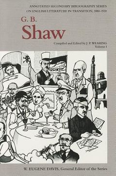 portada g.b. shaw: an annotated bibliography of writings about him, volume 1: 1871-1930 (en Inglés)
