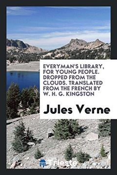 portada Everyman's Library, for Young People. Dropped From the Clouds. Translated From the French by w. H. G. Kingston 