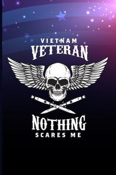 portada Vietnam Veteran Nothing Scares Me (en Inglés)