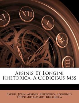 portada Apsinis Et Longini Rhetorica, a Codicibus Mss