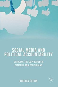 portada Social Media and Political Accountability: Bridging the Gap between Citizens and Politicians