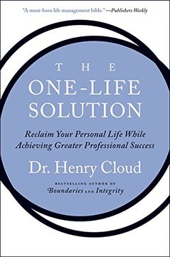 portada The One-Life Solution: Reclaim Your Personal Life While Achieving Greater Professional Success (in English)