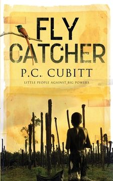 portada Fly Catcher: Longlisted for the Bridport First Novel Prize (en Inglés)
