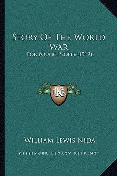 portada story of the world war: for young people (1919) (in English)