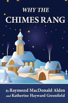 portada Why the Chimes Rang (Illustrated) (in English)