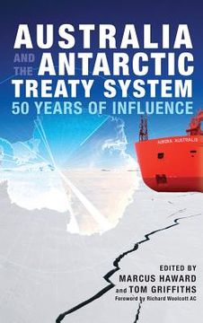 portada Australia and the Antarctic Treaty System: 50 Years of Influence (en Inglés)