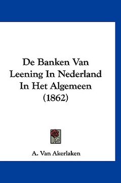 portada De Banken Van Leening In Nederland In Het Algemeen (1862)
