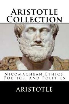 portada Aristotle Collection: Nicomachean Ethics, Poetics, and Politics (en Inglés)