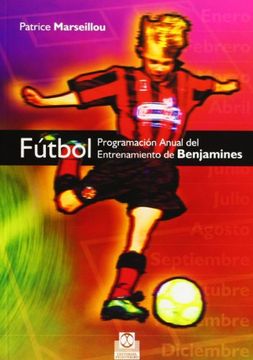 portada Fútbol. Programación Anual del Entrenamiento de Benjamines (in Spanish)