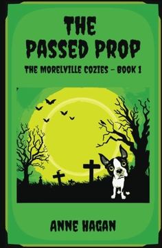 portada The Passed Prop: The Morelville Cozies - Book 1 (Volume 1)