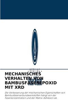 portada Mechanisches Verhalten Von Bambusfaserepoxid Mit Xrd (en Alemán)