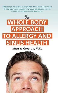 portada The Whole Body Approach to Allergy and Sinus Health