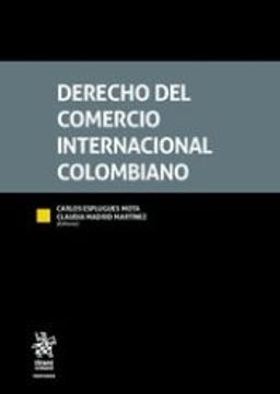 portada Derecho del Comercio Internacional Colombiano (in Spanish)