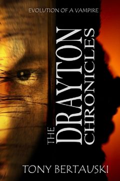 portada The Drayton Chronicles: Evolution of a Vampire (en Inglés)