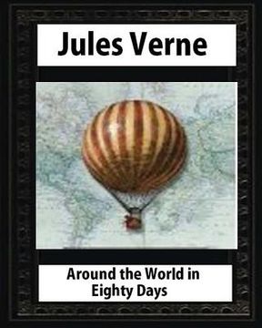 portada Around the World in Eighty Days (1873), by Jules Verne (Author) (en Inglés)