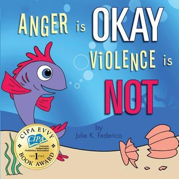 portada Anger is Okay Violence is not (1618622277) (in English)