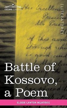 portada battle of kossovo: an attempt to bring serbian national songs about the fall of the serbian empire at the battle of kossovo into one poem (en Inglés)