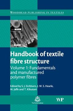 portada Handbook of Textile Fibre Structure: Volume 1: Fundamentals and Manufactured Polymer Fibres (en Inglés)