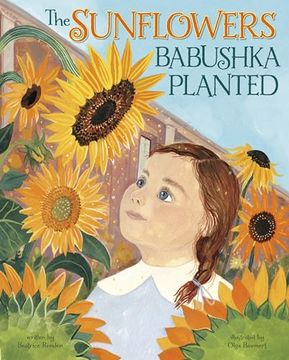 portada The Sunflowers Babushka Planted (en Inglés)
