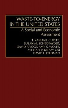 portada waste-to-energy in the united states: a social and economic assessment (en Inglés)