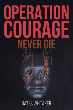 portada Operation Courage: Never Die (en Inglés)