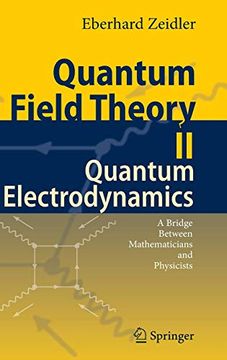 portada Quantum Field Theory ii: Quantum Electrodynamics: A Bridge Between Mathematicians and Physicists (en Inglés)