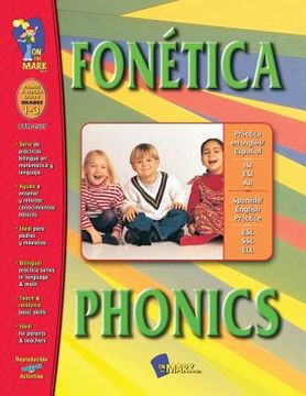 portada Fonética/Phonics A Spanish and English Workbook: Primer a Tercer Grado (en Inglés)