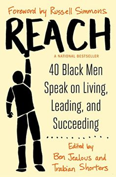 Reach: 40 Black Men on Living, Learning, Leading and Succeeding