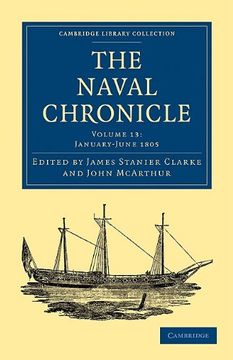portada The Naval Chronicle - Volume 13 (Cambridge Library Collection - Naval Chronicle) (en Inglés)