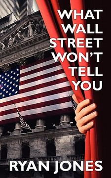 portada what wall street won't tell you (in English)