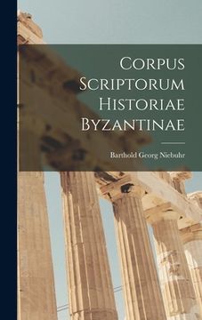 portada Corpus Scriptorum Historiae Byzantinae (en Inglés)