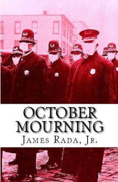 portada October Mourning: A Novel of the 1918 Spanish flu Pandemic (in English)
