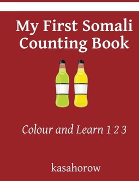portada My First Somali Counting Book: Colour and Learn 1 2 3 (Somali kasahorow)