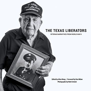 portada The Texas Liberators: Veteran Narratives From World war ii (en Inglés)