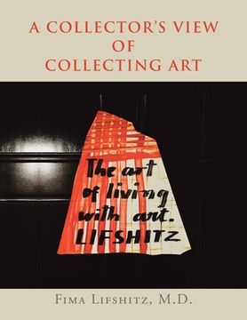 portada A Collector's View of Collecting Art (en Inglés)