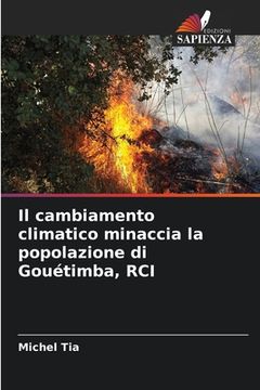 portada Il cambiamento climatico minaccia la popolazione di Gouétimba, RCI (en Italiano)