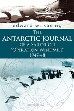 portada the antarctic journal of a sailor on "operation windmill" 1947-48 (en Inglés)